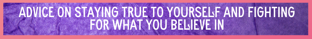 Purple background with white text, advice on staying true to yourself