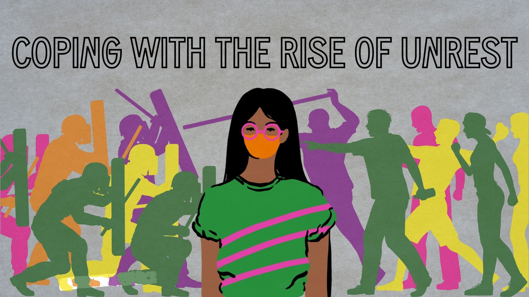 Coping With the Rise of Unrest